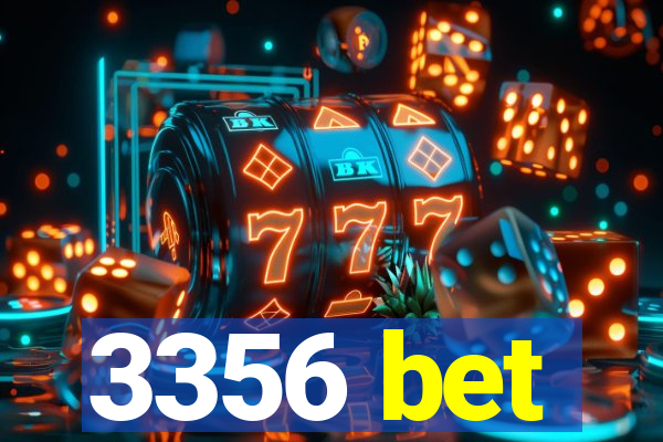 3356 bet